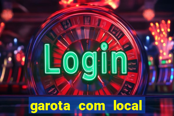 garota com local em joinville